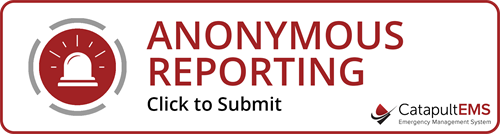 anonymous Reporting Click to Submit Catapult EMS
